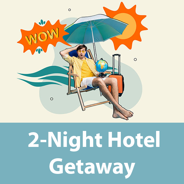 2 Night Hotel Getaway